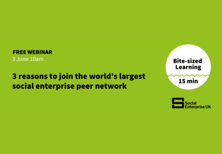 Social Enterprise UK: Free 15 Minute Webinar