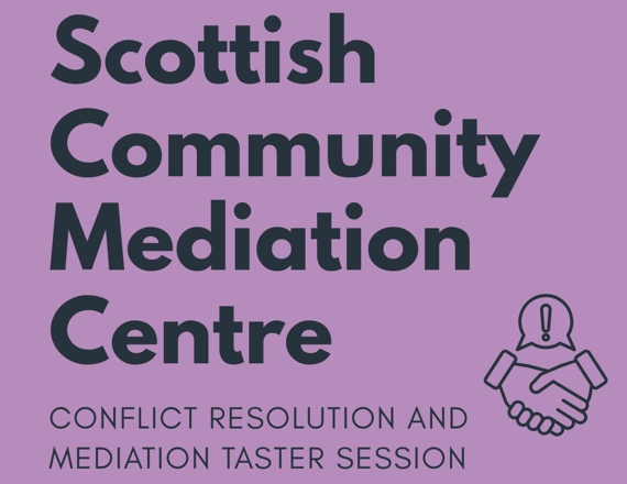 Scottish Community Mediation Centre: Free Conflict Resolution and Mediation Taster Session