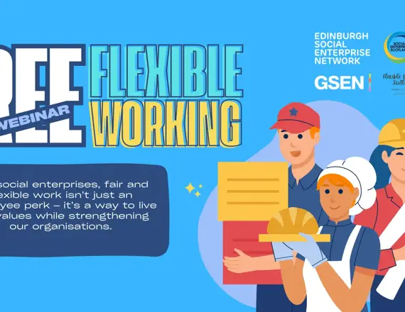 Free Flexible Working Scotland – The Case for Flexible Working: Inclusive, Sustainable, Impactful