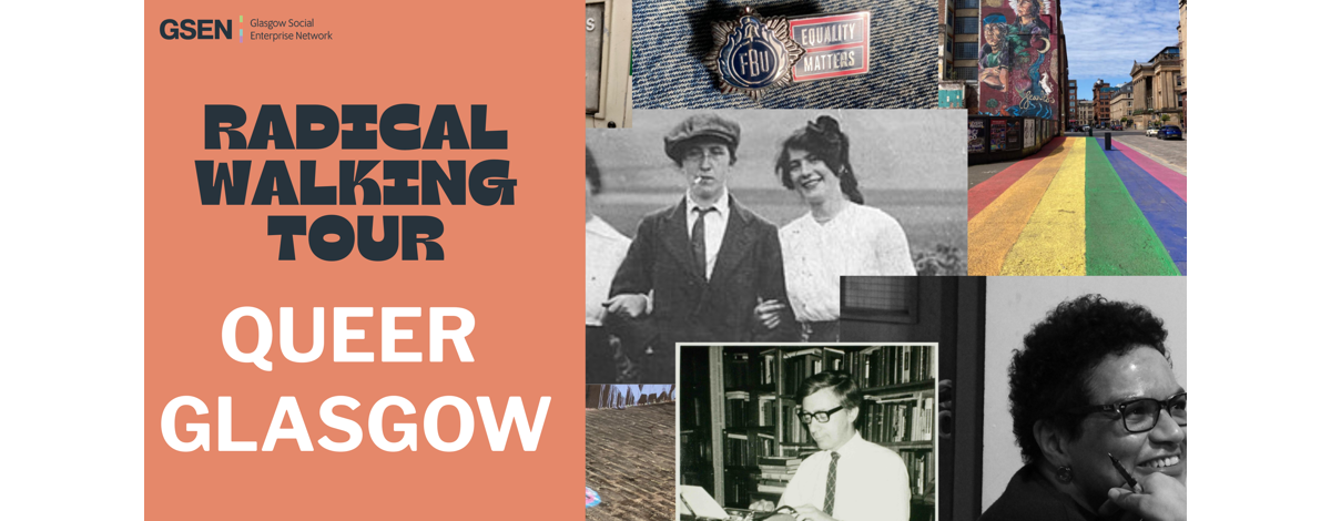 GSEN Radical Walking Tour: Queer Glasgow