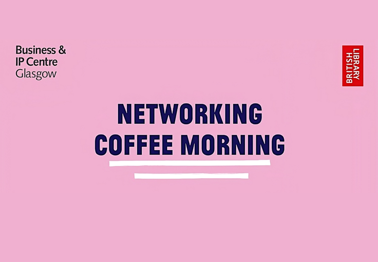 Networking Coffee Morning with BIPC Glasgow